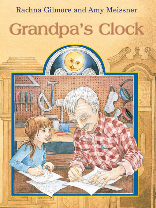 Title details for Grandpa's Clock by Rachna Rachna - Available